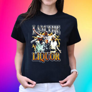 Notsafeforwear I Am The Liquor Unisex Shirts