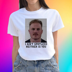 Official I Aint Spotless Neither Is You Shirts Zach Bryan Mugshot