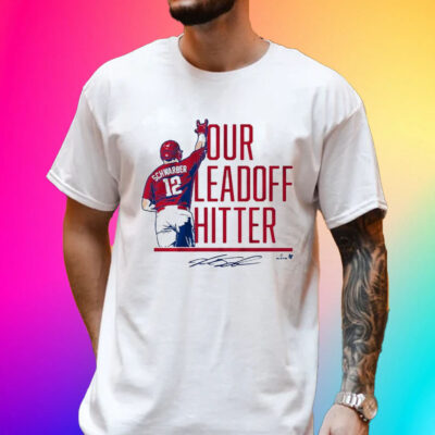 Official Kyle Schwarber Our Leadoff Hitter Shirt