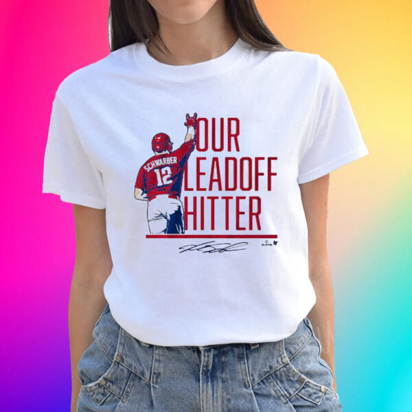 Official Kyle Schwarber Our Leadoff Hitter Shirts