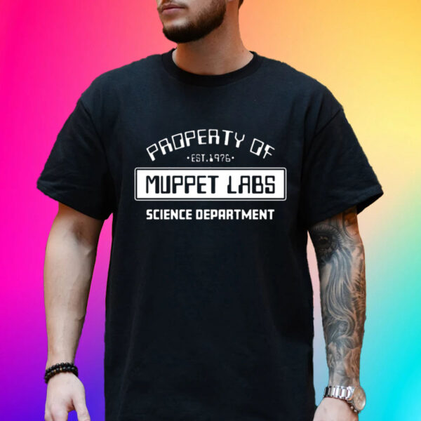 Official Property Of Muppet Labs Science Department Shirt