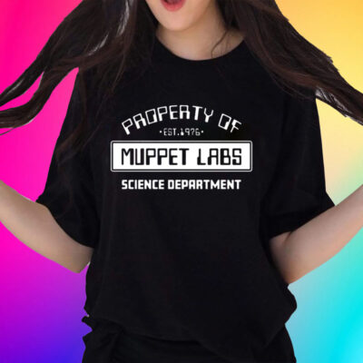 Official Property Of Muppet Labs Science Department Shirts