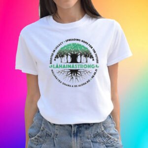 Official Spreading Hope For Future Strong Support Lahaina Hawaii T-Shirts