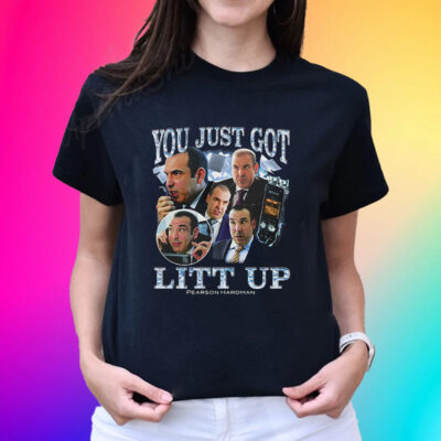 Official You Just Got Litt Up Pearson Hardman Shirts