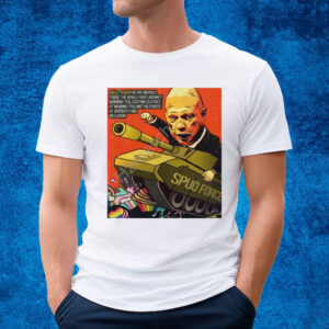 Peter Dutton Spud Force Enlist Today As We Bravely Forge The Noble Fight Against Morning Tea Shirt
