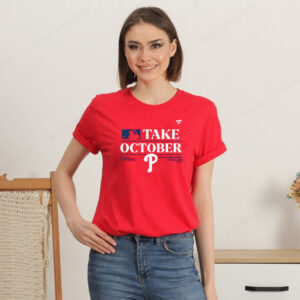 Phillies Red Take October 2023 T-Shirt