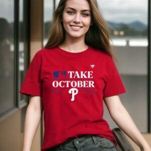 Phillies Red Take October 2023 T-Shirts