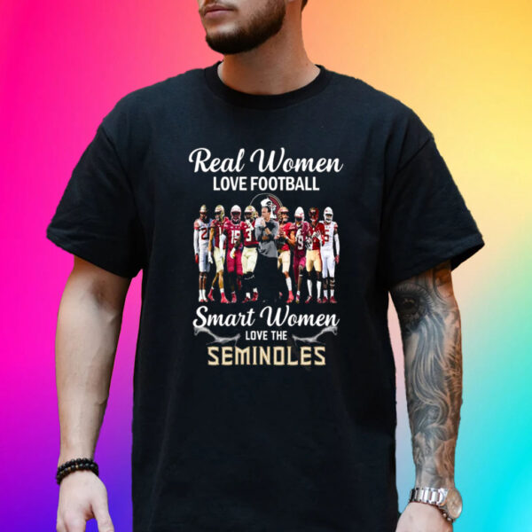 Real Women Love Football Smart Women Love The Seminoles Unisex T-Shirt