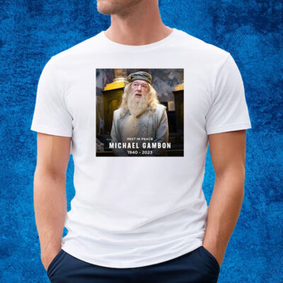 Rest In Peace Michael Gambon 1940-2023 Shirt