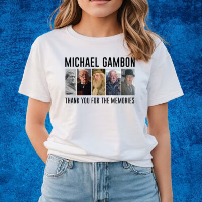 Rest In Peace Michael Gambon We Never Forget You 1940 2023 T-Shirts