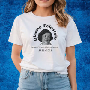 Rip Dianne Feinstein Shirt Dianne Feinstein California Senate T-Shirts 1933-2023