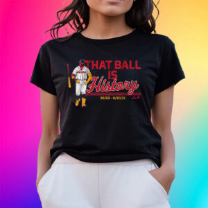 Ronald Acuña Jr That Ball is History Shirts