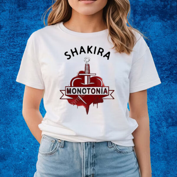 Shakira Monotonía Shirts