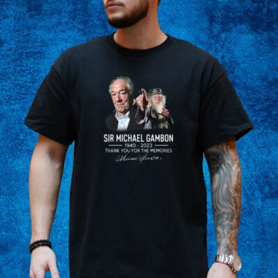 Sir Michael John Gambon 1940 – 2023 Thank You For The Memories T-Shirt