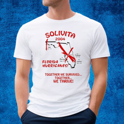 Solivita 2024 Florida Hurricanes Together We Survived Together We Thrive Shirt