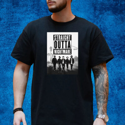 Straight Outta Nightmare T-Shirt