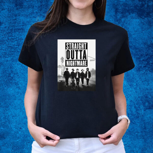 Straight Outta Nightmare T-Shirts