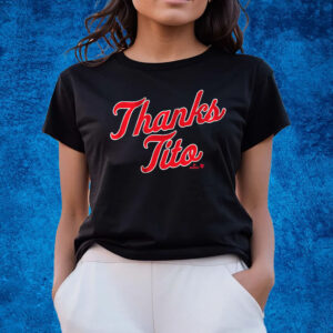 Terry Francona Thanks Tito Shirts