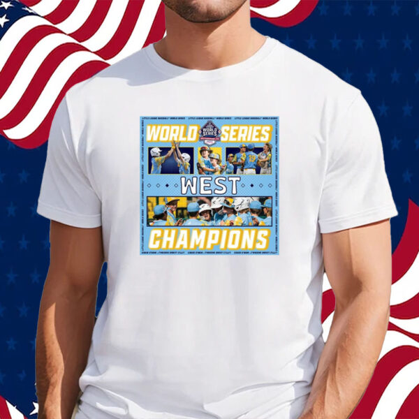 The 2023 Little League Baseball World Series West Champions Belongs to El Segundo Of California T Shirt