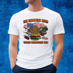 The European Mind Cannot Comprehend This American Flag Shirt