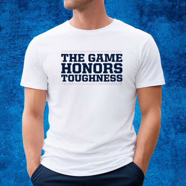 The Game Honors Toughness T-Shirt