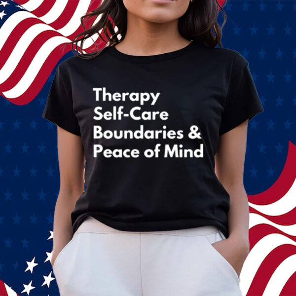 Therapy Self-Care Boundaries & Peace Of Mind T-Shirts