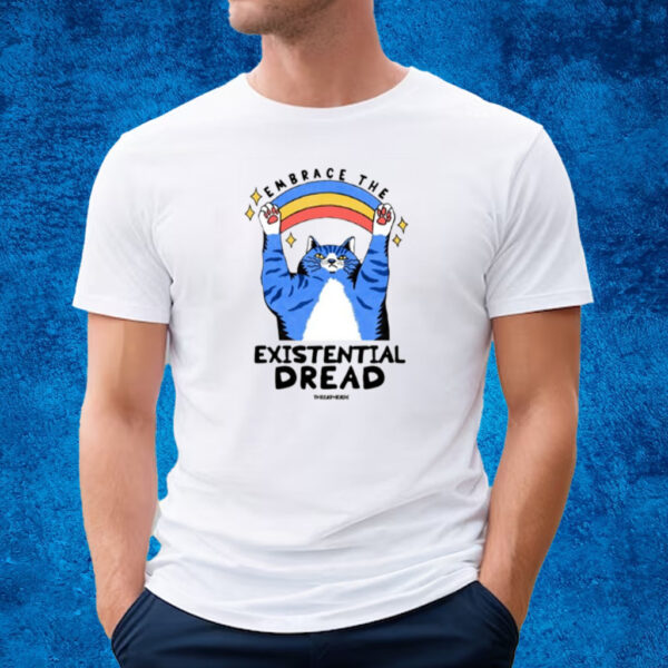 Threadheads Embrace The Existential Dread Cat T-Shirt