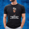 Toni Storm You Know What They Say ‘Chin Up Shirt