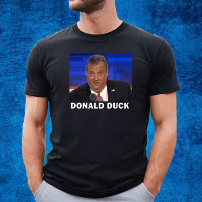 Trump Called Donald Duck By Chris Christie T-Shirt