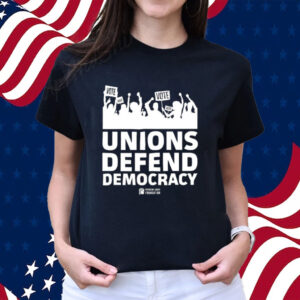 Unions Defend Democracy-Unisex Shirt