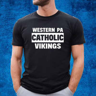 Western Pa Catholic Vikings Shirt