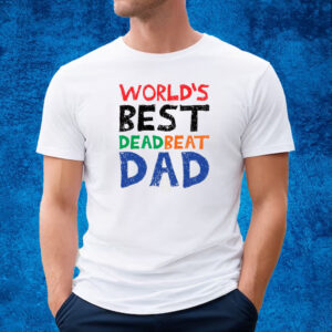 World’s Best Dead Beat Dad Shirt The Goodshirt