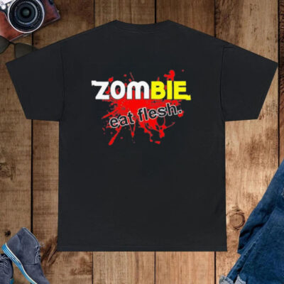 Zombie Eat Flesh T-Shirt