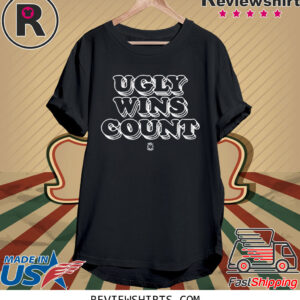 Ugly Wins Count Merch T-Shirt