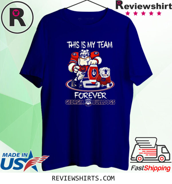 This Is My Team Georgia Bulldogs Forever Shirts