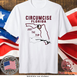 Official Circumcise Florida Just The Tip Shirt