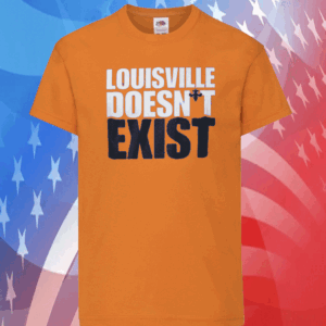 Official Aaron Bradshaw Louisville Doesn’t Exist TShirt