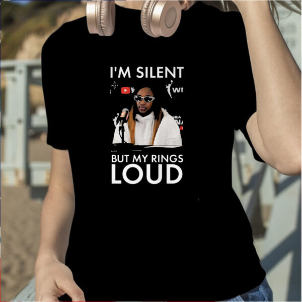 Jackie Young I’m Silent But My Rings Loud Shirts