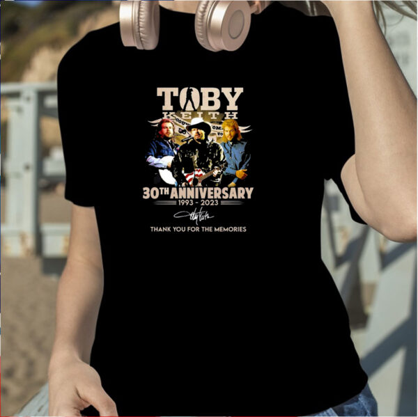 Toby Keith 30th Anniversary 1993 – 2023 Thank You For The Memories Shirt