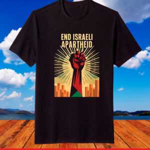 STAND FOR JUSTICE END ISRAEL APARTHEID PALESTINE SHIRT