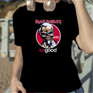 Iron Maiden Kfc So Good Shirt