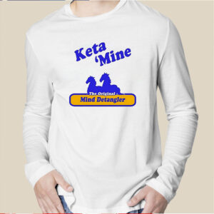 Ketamine The Mind Detangler Shirt