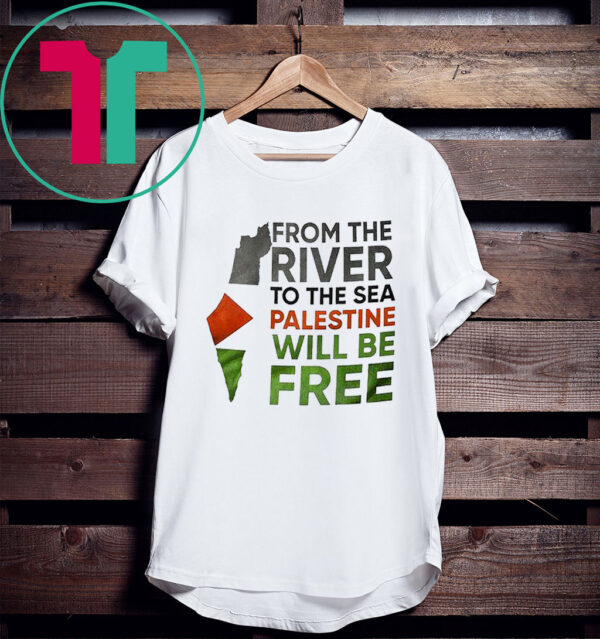 From The River To The Sea Palestine Will Be Free Shirt