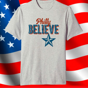 Philly Believe Expression T-Shirt