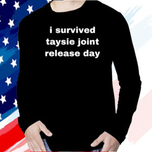 Steph I Survived Taysie Joint Release Day Shirt