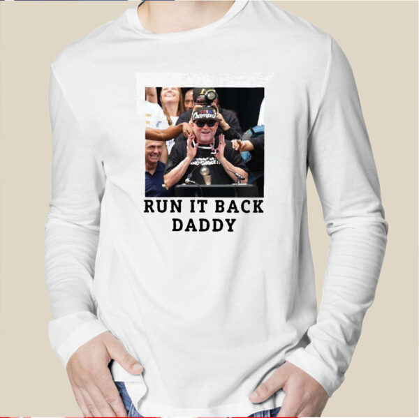 Michael Malone Denver Nuggets Run It Back Daddy Shirt