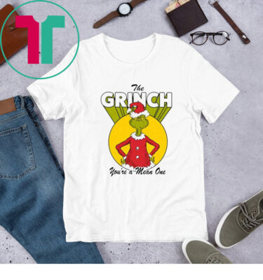 The Grinch Dr. Seuss Christmas You’re a Mean One Shirt