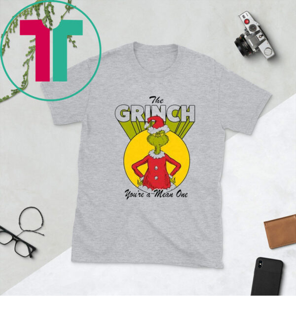 The Grinch Dr. Seuss Christmas You’re a Mean One Shirt