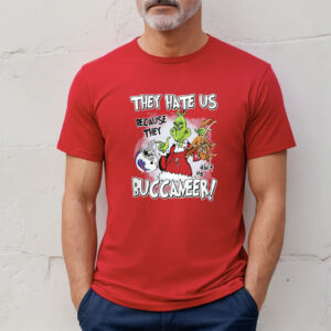 They Hate Us Because They Aint Us Tampa Bay Buccaneers Grinch Tee Shirt