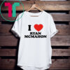 I Love Ryan Mcmahon TShirt